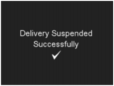 Delivery suspended successfully screen