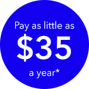 Pay as little as $35 a year*